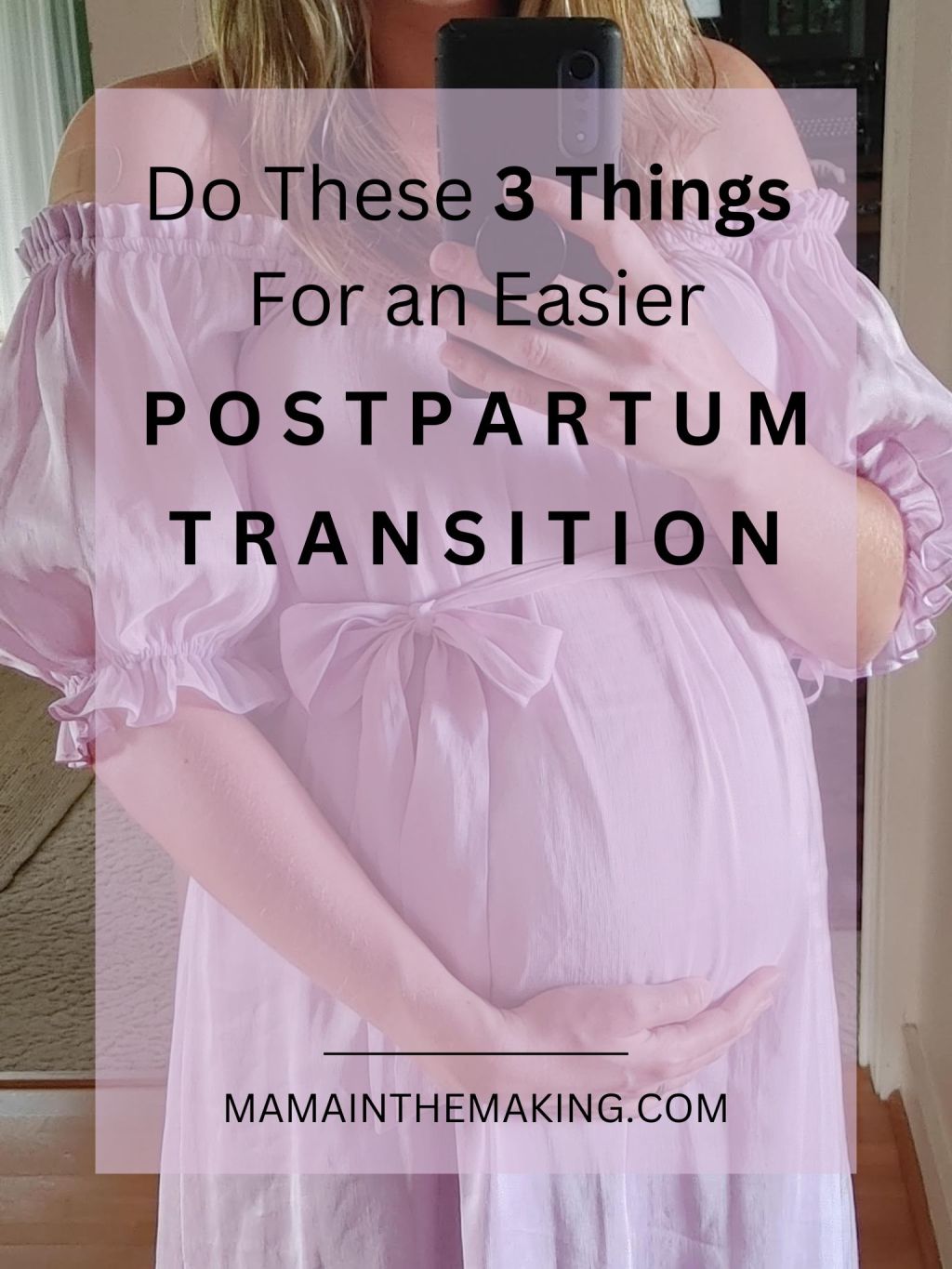 Do These 3 Things for an Easier Postpartum Transition