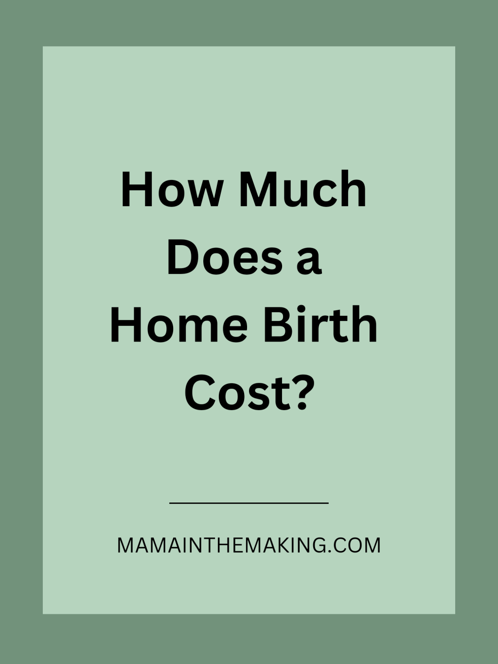 How Much Does a Home Birth Cost?